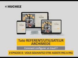Configurateur ARCHIMEDE - Tutoriel REFERENT/UTILISATEUR - Comment configurer un treuil ? (ép. 8 : vous souhaitez être assité pas à pas) ©HUCHEZ