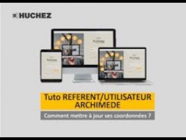 Configurateur ARCHIMEDE - Tutoriel REFERENT/UTILISATEUR - Comment mettre à jour ses coordonnées ? (ép. 5) ©HUCHEZ