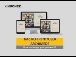 HUCHEZ - ARCHIMEDE configurator - Tutorial REFERENT/USER - How to change your password? ©HUCHEZ
